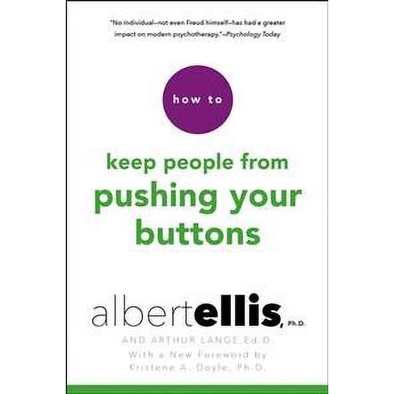 How to Keep People From Pushing Your Buttons (Paperback) by Albert Ellis, Arthur Lange