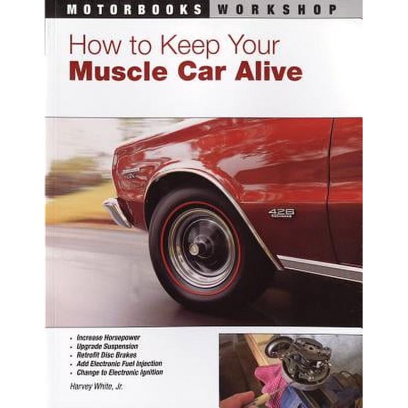 How to Keep Your Muscle Car Alive