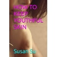 thumbnail image 1 of How to Keep Youthful Skin, (Paperback), 1 of 1