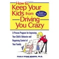 thumbnail image 1 of Pre-Owned How to Keep your Kids from Driving: A Proven Program for Improving Your Child's Behaviour and Regaining Control of Your Family Paperback, 1 of 1