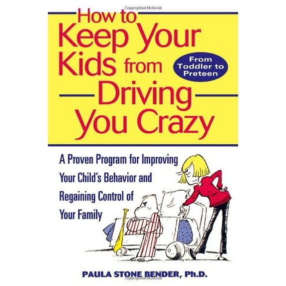 Pre-Owned How to Keep your Kids from Driving: A Proven Program for Improving Your Child's Behaviour and Regaining Control of Your Family Paperback
