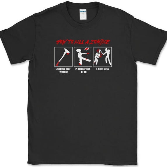 How to Kill A Zombie T-Shirt Funny TWD Apocalypse Humor Novelty Tee - Black, S