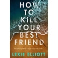 thumbnail image 1 of Pre-Owned How to Kill Your Best Friend Paperback, 1 of 1
