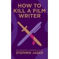 thumbnail image 1 of How to Kill a Film Writer (Paperback), 1 of 1
