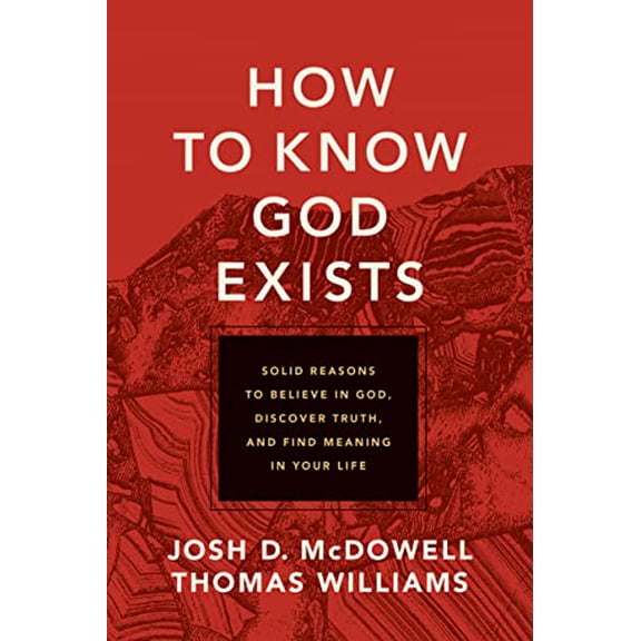 Pre-Owned How to Know God Exists: Solid Reasons to Believe in God, Discover Truth, and Find Meaning in Your Life Paperback