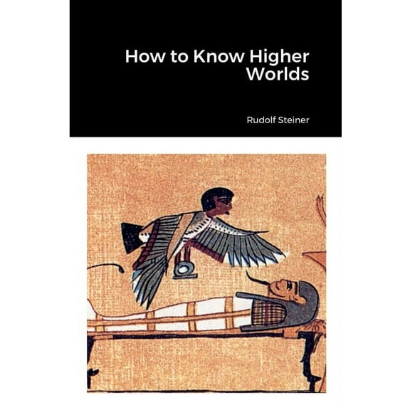 How to Know Higher Worlds, (Paperback)