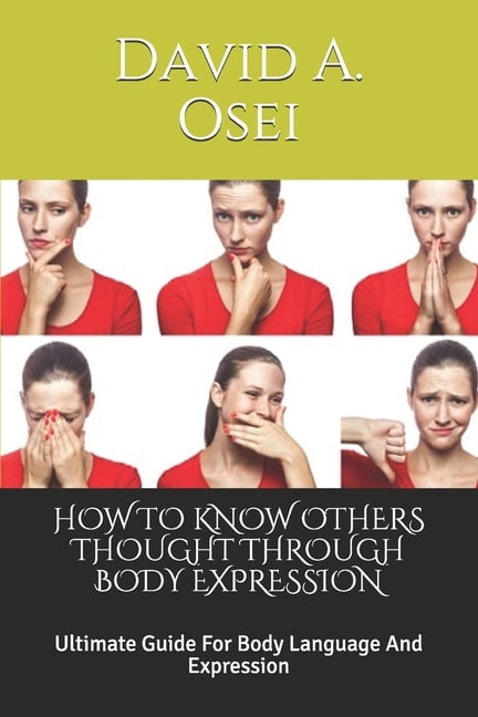 How to Know Others Thought Through Body Expression: Ultimate Guide For ...