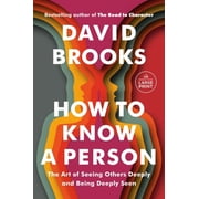How to Know a Person The Art of Seeing Others Deeply and Being Deeply Seen, Paperback