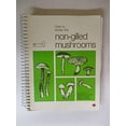 thumbnail image 1 of Pre-Owned How to Know the Non-Gilled Mushrooms (Paperback) 0697047784 9780697047786, 1 of 1