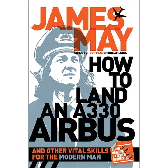 How to Land an A330 Airbus: And Other Vital Skills for the Modern Man Paperback