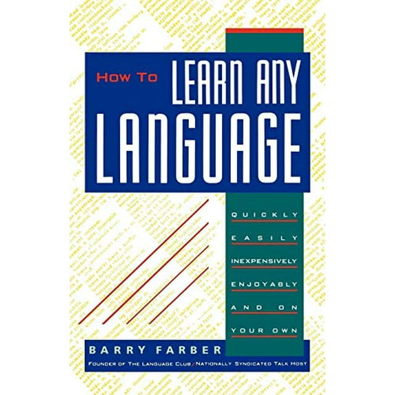 Pre-Owned How To Learn Any Language: Quickly, Easily, Inexpensively, Enjoyably and on Your Own (Paperback) 0806512717 9780806512716
