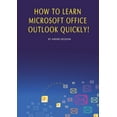 thumbnail image 1 of How to Learn Microsoft Office Outlook Quickly! (Other), 1 of 1