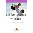 thumbnail image 1 of How to Liberate Yourself from Pain, 1 of 1