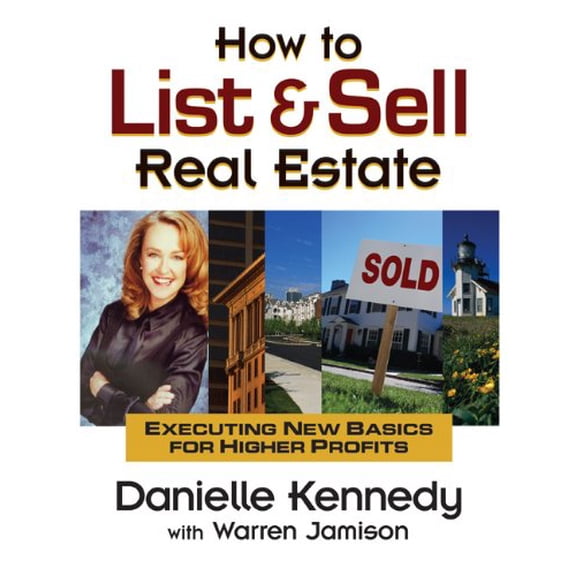 Pre-Owned How to List and Sell Real Estate: Executing New Basics for Higher Profits Paperback