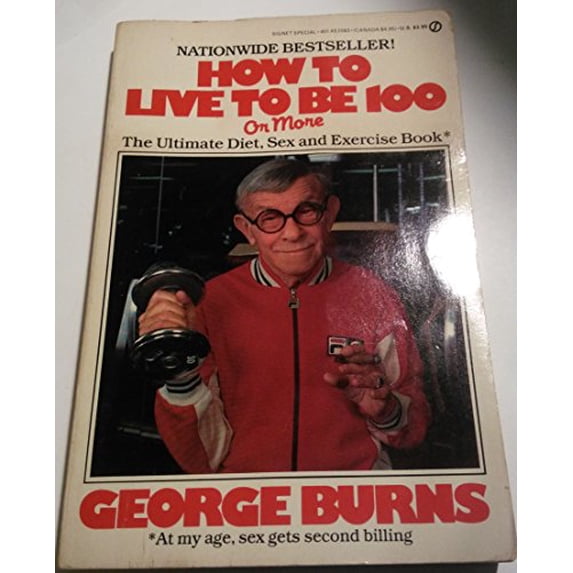 Pre-Owned How to Live to Be 100 (Paperback) 0451820835 9780451820839