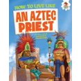thumbnail image 1 of Pre-Owned How to Live Like an Aztec Priest (Library Binding) 1512406287 9781512406283, 1 of 1