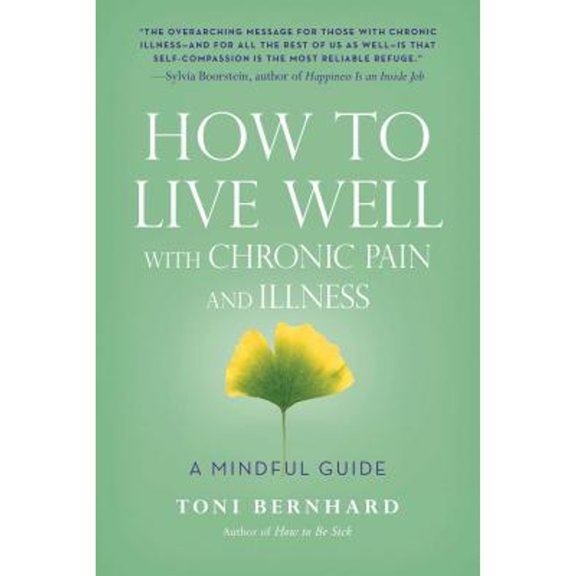 Pre-Owned How to Live Well with Chronic Pain and Illness: A Mindful Guide (Paperback) 1614292485 9781614292487