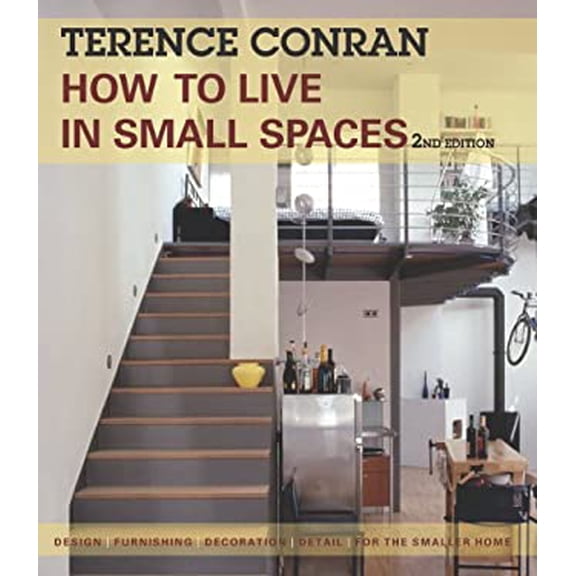 Pre-Owned How to Live in Small Spaces: Design, Furnishing, Decoration, Detail for the Smaller Home (Paperback) 1770851062 9781770851061