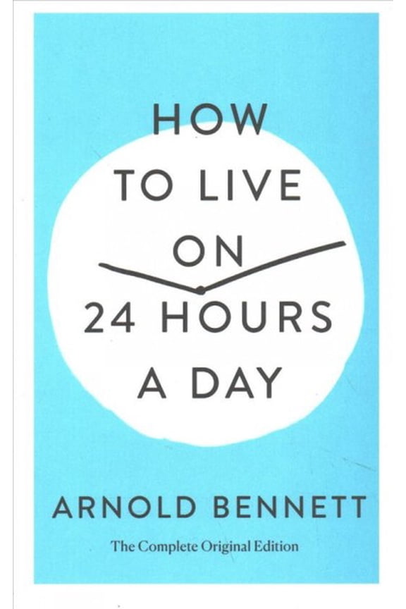 Pre-Owned How to Live on 24 Hours a Day (Paperback) 1250250676 9781250250674