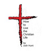 How to Live the Christian Life Paperback