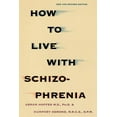 thumbnail image 1 of How to Live with Schizophrenia (Paperback), 1 of 1