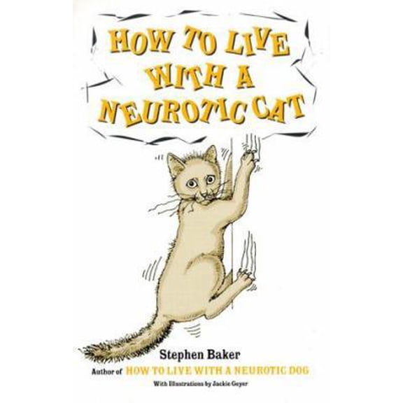 Pre-Owned How to Live with a Neurotic Cat (Hardcover) 0517207346 9780517207345