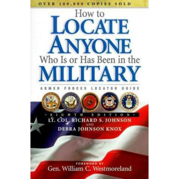 Pre-Owned How to Locate Anyone Who Is or Has Been in the Military : Armed Forces Locator Directory (Paperback) 1877639117 9781877639111