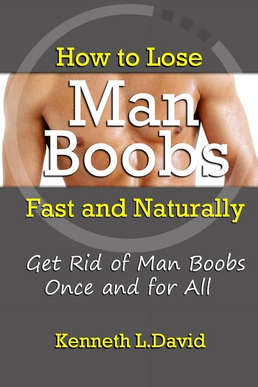 Lose Man Breasts Fast: Effective Strategies for Reduction