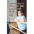 thumbnail image 1 of How to Lose Weight and Keep It Off, (Hardcover), 1 of 1