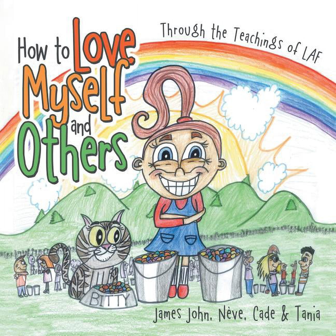 How to Love Myself and Others.: Through the Belief of LAF, (Paperback)