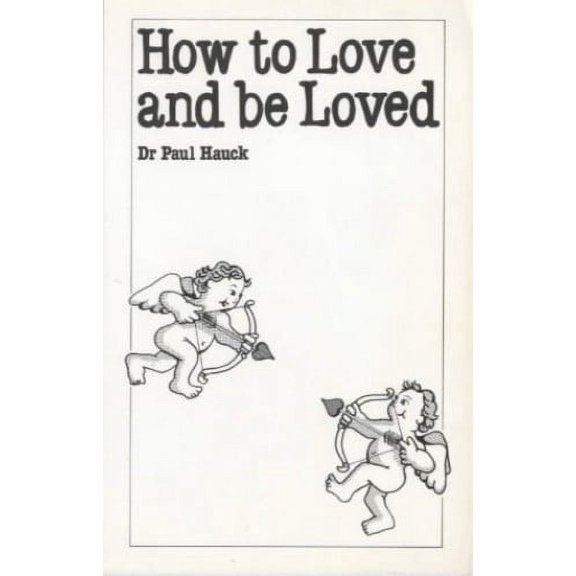 Pre-Owned How to Love & Be Loved (Paperback) 0859693945 9780859693943