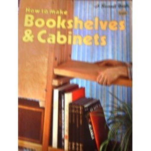 Pre-Owned How to Make Bookshelves and Cabinets (Paperback) 0376010835 9780376010834