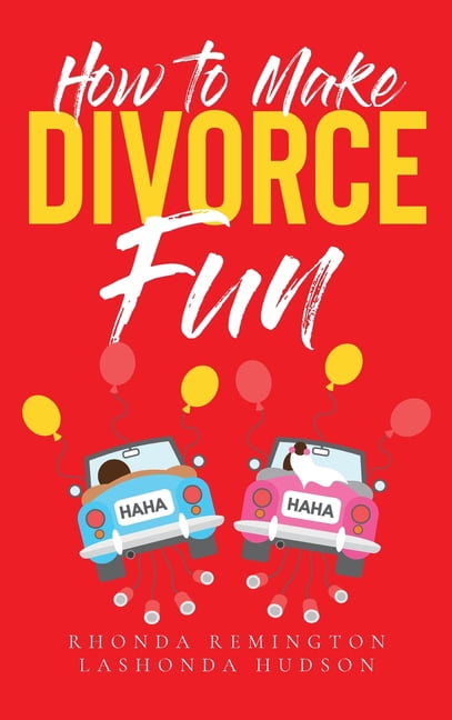 How to Make Divorce Fun, (Hardcover) - Walmart.com