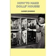 thumbnail image 1 of How to Make Dolls' Houses, (Hardcover), 1 of 1