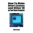 thumbnail image 1 of Pre-Owned How to Make Driver's Licenses and Other ID on Your Home Computer (Paperback) 1559501944 9781559501941, 1 of 1