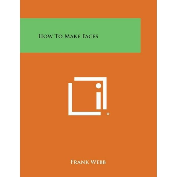 How to Make Faces (Paperback)