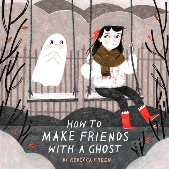 How to Make Friends with a Ghost, (Paperback)
