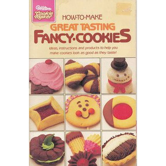 Pre-Owned How to Make Great Tasting Fancy Cookies (Wilton Cookie Maker) (Paperback) 091269632X 9780912696324