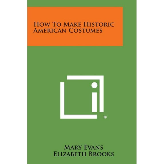How to Make Historic American Costumes