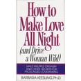 thumbnail image 1 of Pre-Owned How to Make Love All Night (And Drive a Woman Wild): Male Multiple Orgasm and Other Secrets for Prolonged Lovemaking (Hardcover) 0060171227 9780060171223, 1 of 1