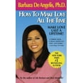 thumbnail image 1 of How to Make Love All the Time: Make Love Last a Lifetime, (Paperback), 1 of 1