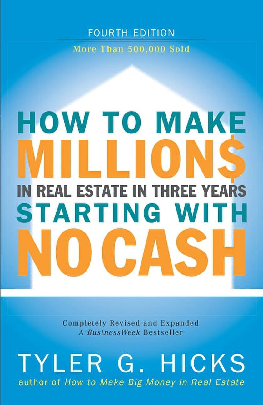 How to Make Millions in Real Estate in Three Years Startingwith No Cash ...