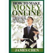 How to Make Money Online How Using Fiverr and Kindle Publishing Has Allowed Me to Quit My Job and Work Only Four Hours a Week Paperback