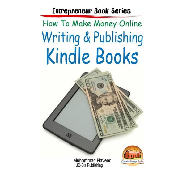 How to Make Money Online - Writing & Publishing Kindle Books