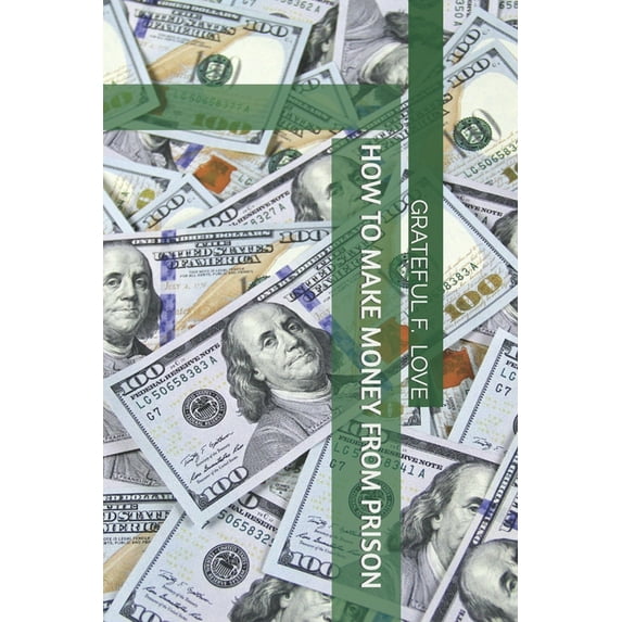 How to Make Money from Prison