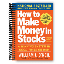 How to Make Money in Stocks: A Winning System in Good Times and Bad, Fourth Edition (Spiral Bound)