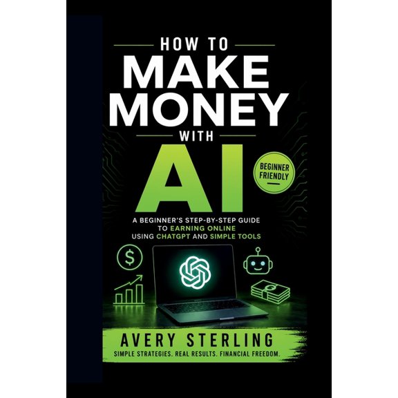 How to Make Money with AI: The AI Side Hustle: How to Launch a Service Business This Weekend with Zero Budget", (Paperback)