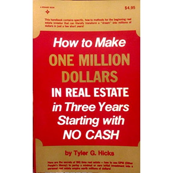 Pre-Owned How to Make One Million Dollars in Real Estate in Three Years, Starting With No Cash Paperback
