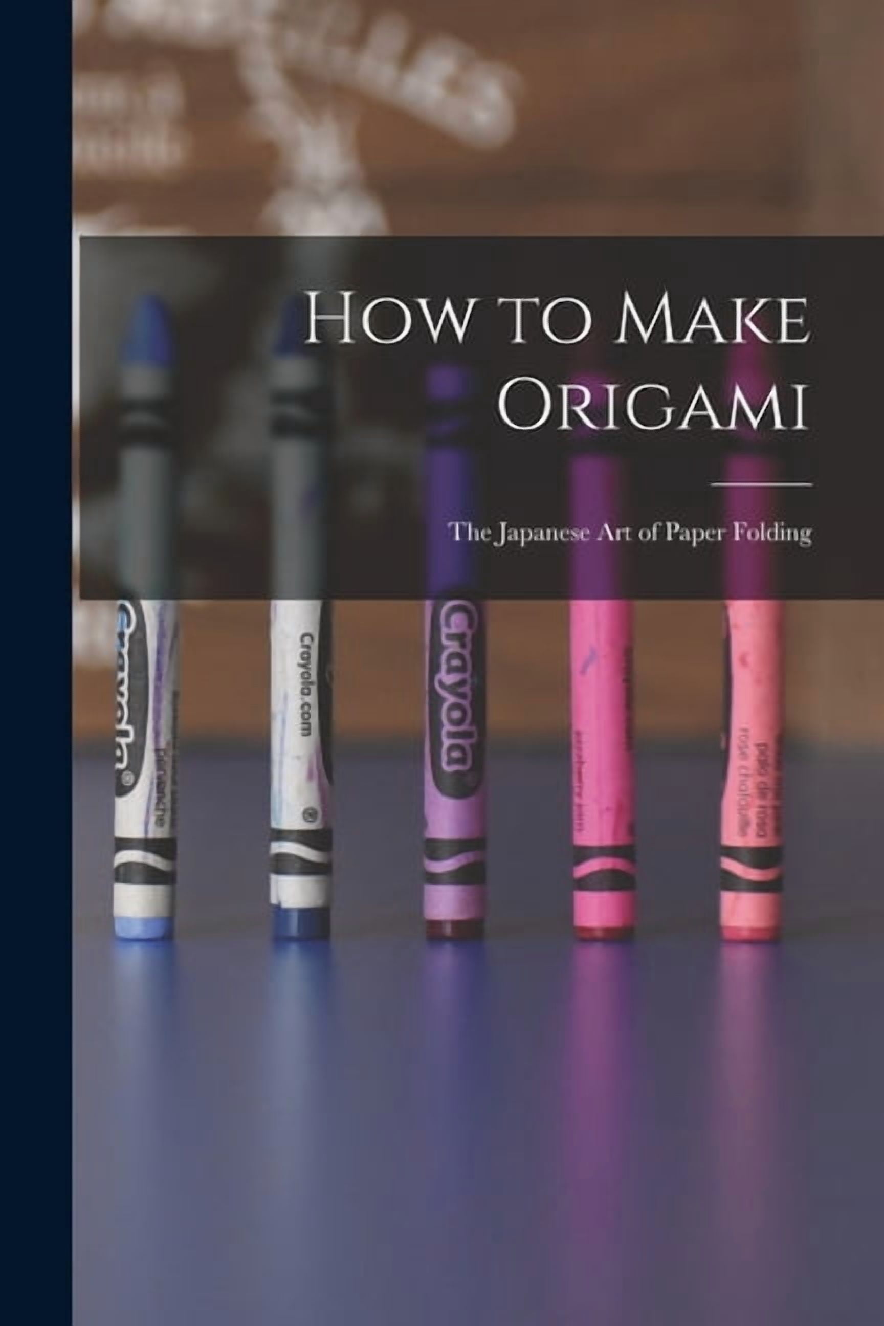 How to Make Origami: the Japanese Art of Paper Folding, (Paperback)