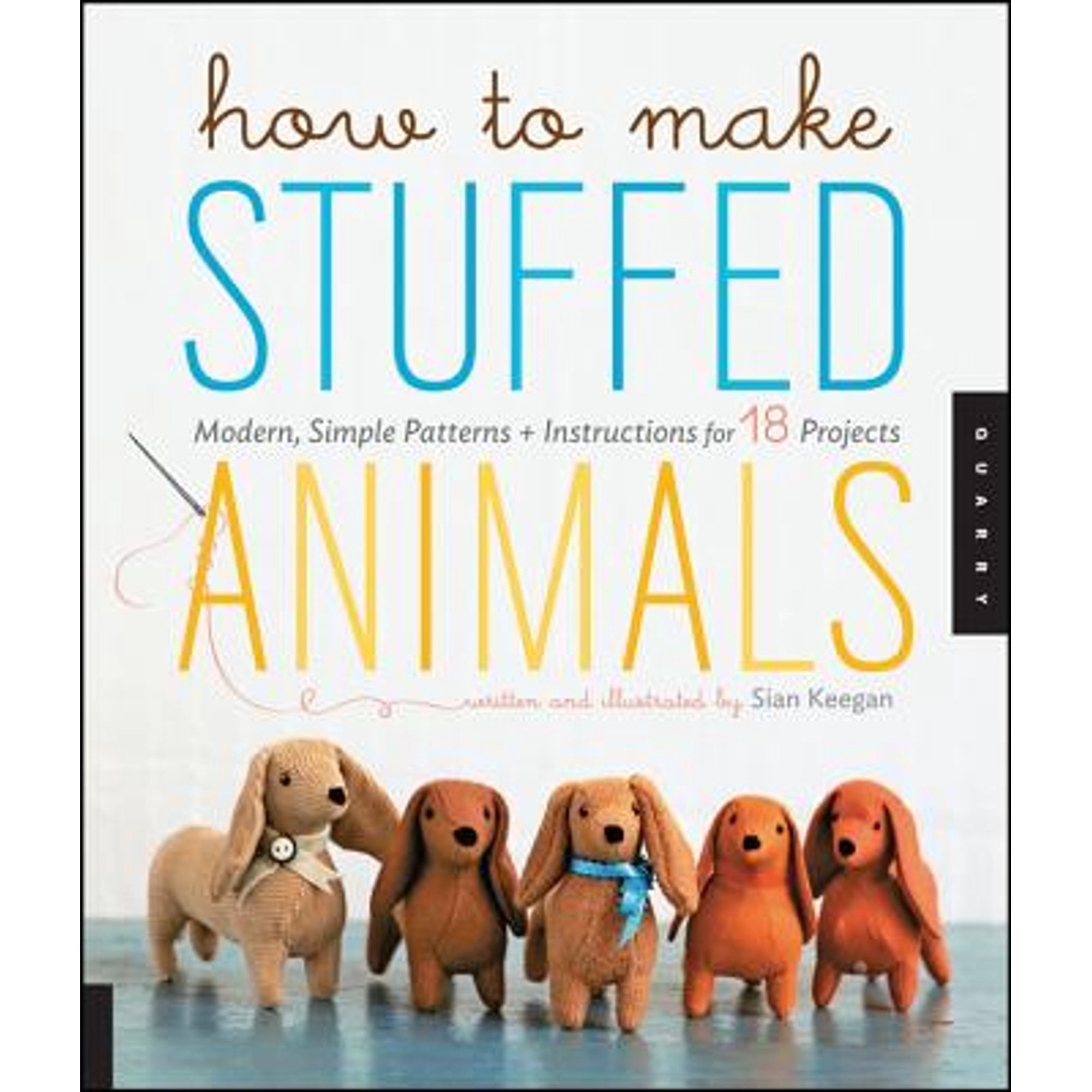 Pre-Owned How to Make Stuffed Animals: Modern, Simple Patterns and ...